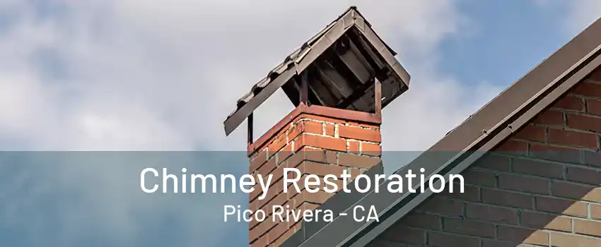 Chimney Restoration Pico Rivera - CA
