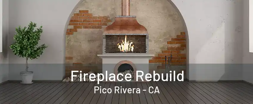 Fireplace Rebuild Pico Rivera - CA