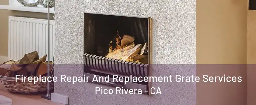 Fireplace Repair And Replacement Grate Services Pico Rivera - CA