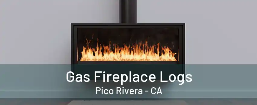 Gas Fireplace Logs Pico Rivera - CA