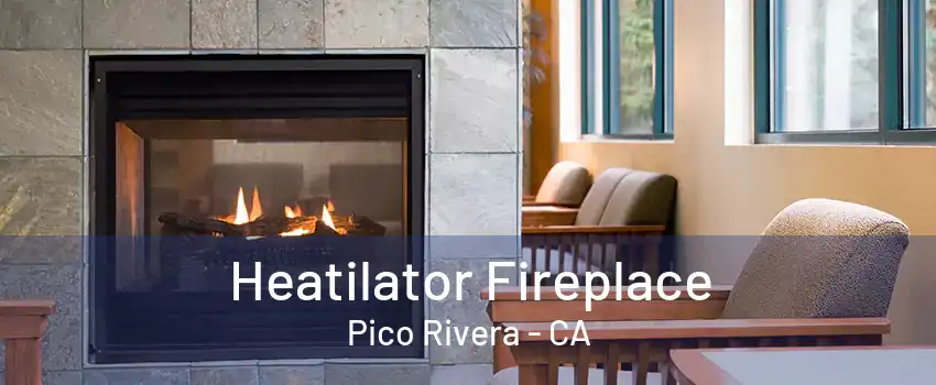 Heatilator Fireplace Pico Rivera - CA
