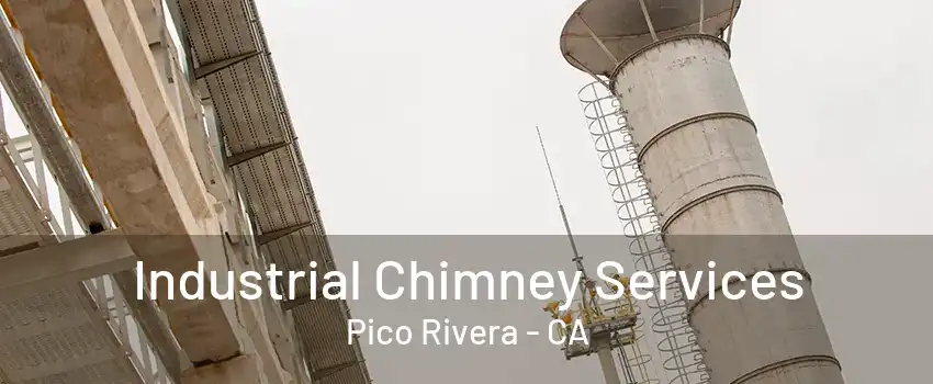 Industrial Chimney Services Pico Rivera - CA