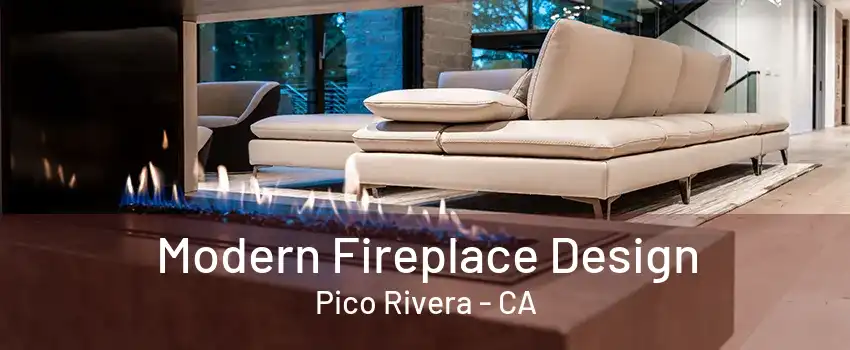 Modern Fireplace Design Pico Rivera - CA