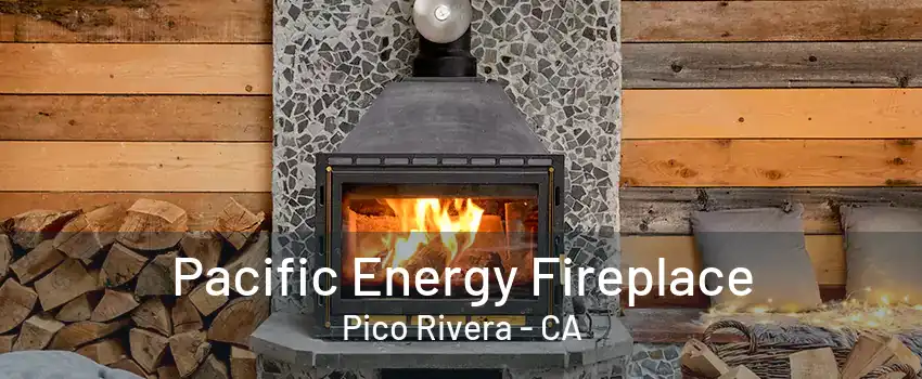 Pacific Energy Fireplace Pico Rivera - CA